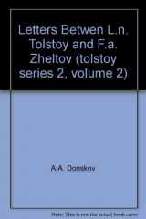 9780889270435-0889270430-Letters Betwen L.n. Tolstoy and F.a. Zheltov (tolstoy series 2, volume 2)