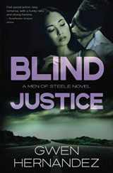 9781798402283-1798402289-Blind Justice (Men of Steele)