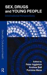 9780415328777-0415328772-Sex, Drugs and Young People: International Perspectives (Sexuality, Culture and Health)