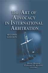 9781933833613-1933833610-The Art of Advocacy in International Arbitration - Second Edition