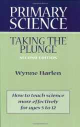 9780325003863-0325003866-Primary Science: Taking the Plunge