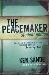 9780801045356-0801045355-The Peacemaker: Handling Conflict without Fighting Back or Running Away