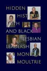 9781478019114-1478019115-Hidden Histories: Faith and Black Lesbian Leadership
