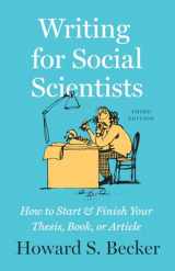 9780226643939-022664393X-Writing for Social Scientists, Third Edition: How to Start and Finish Your Thesis, Book, or Article (Chicago Guides to Writing, Editing, and Publishing)