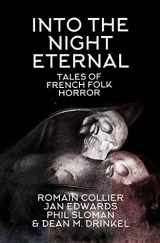 9781527229808-1527229807-Into The Night Eternal: Tales Of French Folk Horror