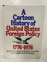 9780688029760-0688029760-A Cartoon History of United States Foreign Policy, 1776-1976