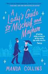 9781538736135-1538736136-A Lady's Guide to Mischief and Mayhem
