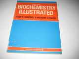 9780443034541-0443034540-Biochemistry Illustrated: An Illustrated Summary of the Subject for Medical and Other Students of Biochemistry