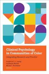 9781433840814-1433840812-Clinical Psychology in Communities of Color: Integrating Research and Practice (APA/MSU Series on Multicultural Psychology)