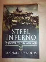 9781848840010-1848840012-Steel Inferno: I Panzer Corps in Normandy