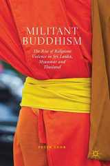 9783030035167-3030035166-Militant Buddhism: The Rise of Religious Violence in Sri Lanka, Myanmar and Thailand