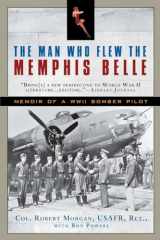 9780451233523-0451233522-The Man Who Flew the Memphis Belle: Memoir of a WWII Bomber Pilot