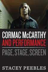 9781477312315-1477312315-Cormac McCarthy and Performance: Page, Stage, Screen