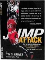 9780967736211-0967736218-Jump Attack: the Ultimate Program On How to Jump Higher and be More Explosive