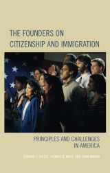 9780742558557-074255855X-The Founders on Citizenship and Immigration: Principles and Challenges in America (Claremont Institute Series on Statesmanship and Political Philosophy)