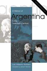 9780271062280-0271062282-A History of Argentina in the Twentieth Century: Updated and Revised Edition