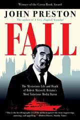 9780062997500-0062997505-Fall: The Mysterious Life and Death of Robert Maxwell, Britain's Most Notorious Media Baron