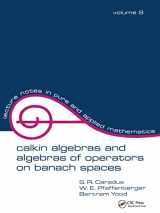 9780824762469-0824762460-Calkin Algebras and Algebras of Operators on Banach Spaces (Lecture Notes in Pure and Applied Mathematics)