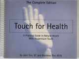 9780875168128-0875168124-Touch for Health: A Practical Guide to Natural Health With Acupressure Touch