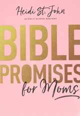 9781496412720-1496412729-Bible Promises for Moms: Inspirational Verses of Hope & Encouragement for Christian Mothers