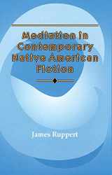 9780806127491-080612749X-Mediation in Contemporary Native American Fiction (Volume 15) (American Indian Literature and Critical Studies Series)