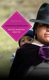 9780271037127-0271037121-Second-Wave Neoliberalism: Gender, Race, and Health Sector Reform in Peru