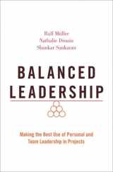 9780190076122-0190076127-Balanced Leadership: Making the Best Use of Personal and Team Leadership in Projects