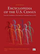 9781608710256-1608710254-Encyclopedia of the U.S. Census: From the Constitution to the American Community Survey