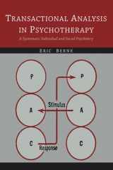 9781614278443-161427844X-Transactional Analysis in Psychotherapy: A Systematic Individual and Social Psychiatry