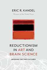 9780231179621-0231179626-Reductionism in Art and Brain Science: Bridging the Two Cultures