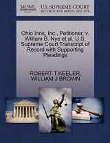 9781270671824-1270671820-Ohio Inns, Inc., Petitioner, v. William B. Nye et al. U.S. Supreme Court Transcript of Record with Supporting Pleadings