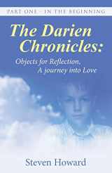 9781504356350-1504356357-The Darien Chronicles: Objects for Reflection, A journey into Love
