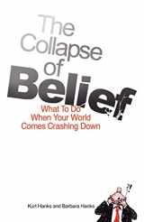 9781456419516-145641951X-The Collapse of Belief: What To Do When Your World Comes Crashing Down