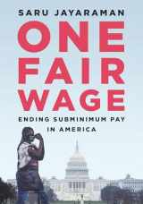 9781620975336-1620975335-One Fair Wage: Ending Subminimum Pay in America