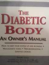 9781412713047-1412713048-The Diabetic Body: An Owner's Manual