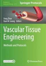 9781071617106-1071617109-Vascular Tissue Engineering: Methods and Protocols (Methods in Molecular Biology)
