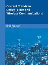 9781639871483-1639871489-Current Trends in Optical Fiber and Wireless Communications