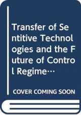 9789211007442-9211007445-Transfer of Sentitive Technologies and the Future of Control Regimes: Conference Proceedings