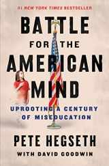 9780063215047-0063215047-Battle for the American Mind: Uprooting a Century of Miseducation