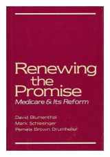 9780195043044-0195043049-Renewing the Promise: Medicare and Its Reform