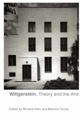 9780415408257-0415408253-Wittgenstein, Theory and the Arts