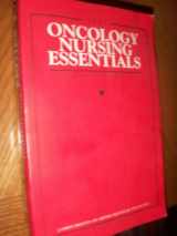 9780971301702-0971301700-Oncology Nursing Essentials 2002