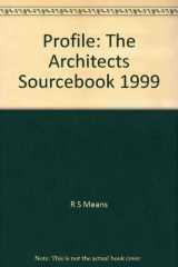 9780965111362-0965111369-Profile 1999: The Architects Sourcebook