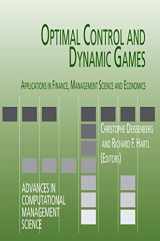 9780387258041-0387258043-Optimal Control and Dynamic Games: Applications in Finance, Management Science and Economics (Advances in Computational Management Science, 7)
