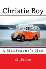 9781983998119-1983998117-Christie Boy: A MacBrayne's Man