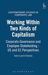 9781841132860-1841132861-Working Within Two Kinds of Capitalism: Corporate Governance and Employee Stakeholding - US and EC Perspectives (Contemporary Studies in Corporate Law)