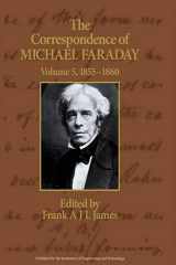 9780863418235-0863418236-The Correspondence of Michael Faraday: 1855-1860 (History and Management of Technology)