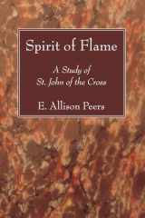 9781610975117-1610975111-Spirit of Flame: A Study of St. John of the Cross
