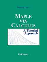 9780817637712-0817637710-Maple via Calculus: A Tutorial Approach