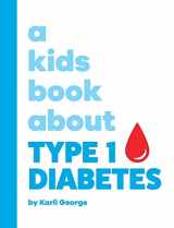 9781958825136-1958825131-A Kids Book About Type 1 Diabetes
